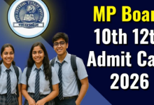 Photo of मध्य प्रदेश कक्षा 10वीं एवं 12वीं बोर्ड परीक्षा के लिए एडमिट कार्ड जारी